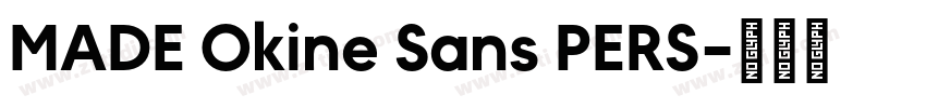 MADE Okine Sans PERS字体转换